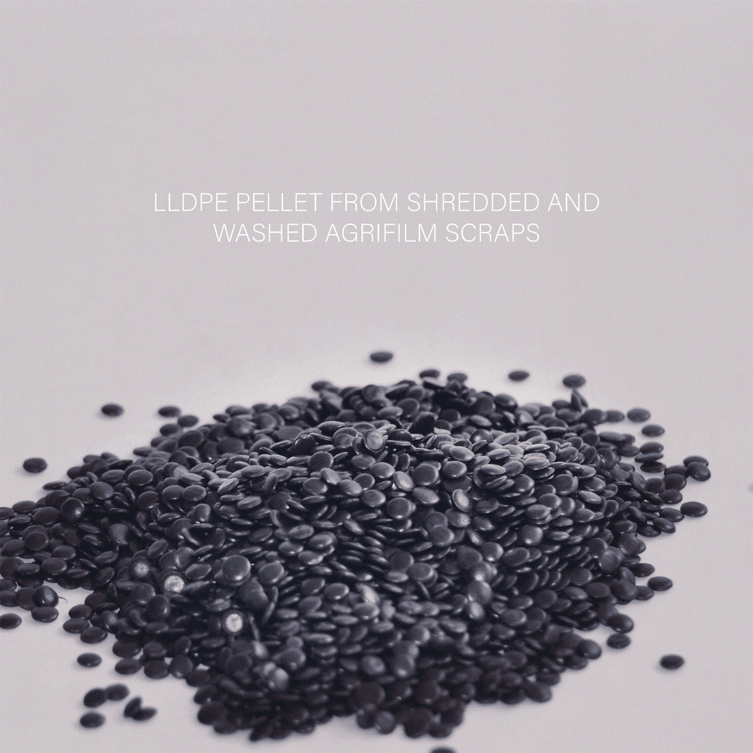 LLDPE PELLET FROM SHREDDED AND WASHED AGRIFILM SCRAPS